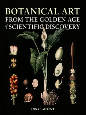 cover image of Botanical Art from the Golden Age of Scientific Discovery